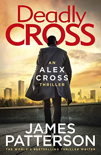 Deadly Cross: (Alex Cross 28) von Century